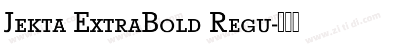 Jekta ExtraBold Regu字体转换